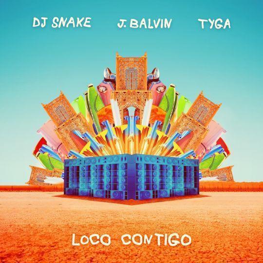 Coverafbeelding Loco Contigo - Dj Snake & J. Balvin & Tyga