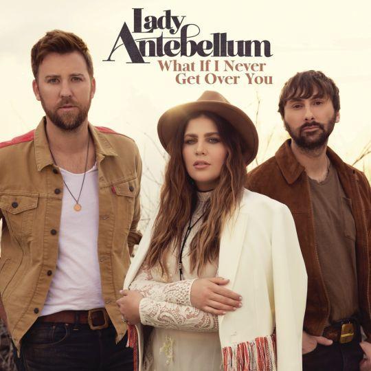 Coverafbeelding What If I Never Get Over You - Lady Antebellum