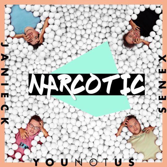 Coverafbeelding YouNotUs & Janieck & Senex - Narcotic