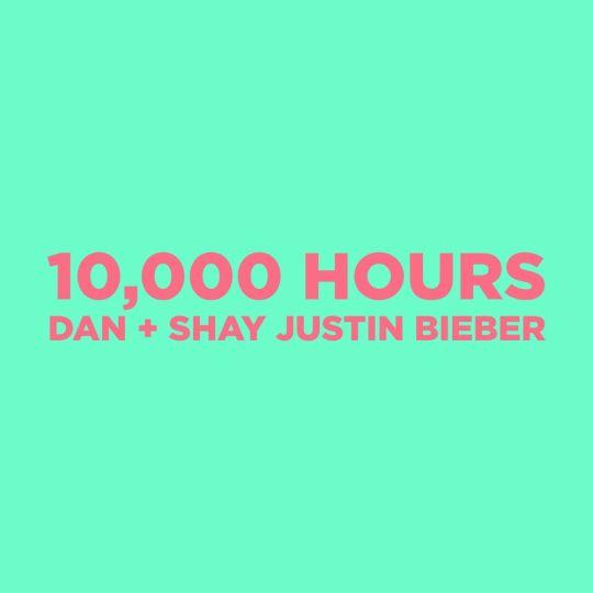 Coverafbeelding 10,000 Hours - Dan + Shay & Justin Bieber