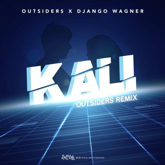 Coverafbeelding Kali - Outsiders Remix - Outsiders X Django Wagner