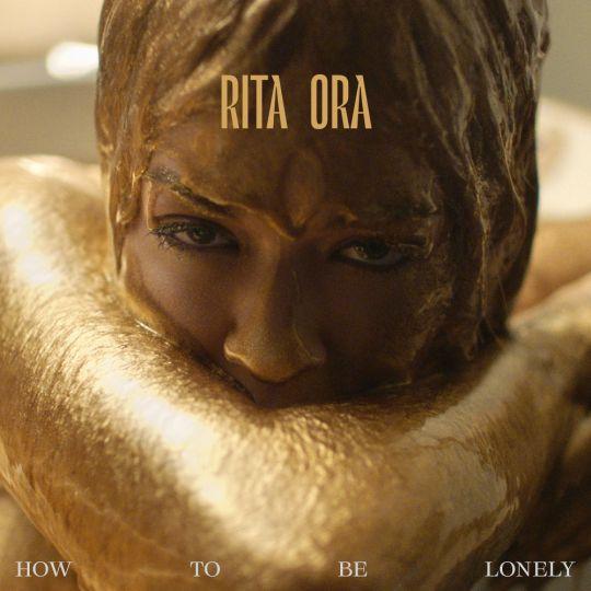 Coverafbeelding How To Be Lonely - Rita Ora