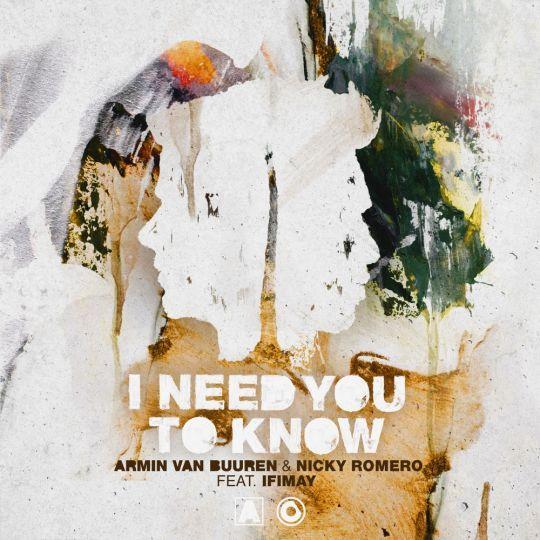 Coverafbeelding I Need You To Know - Armin Van Buuren & Nicky Romero Feat. Ifimay