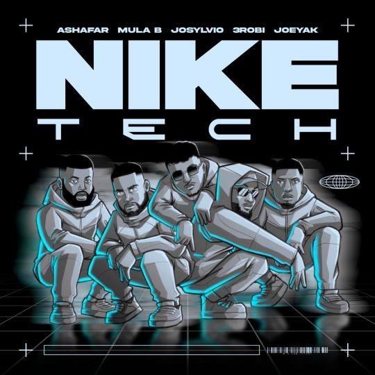 Coverafbeelding Nike Tech - Ashafar Feat. Mula B, Josylvio, 3Robi & Joeyak