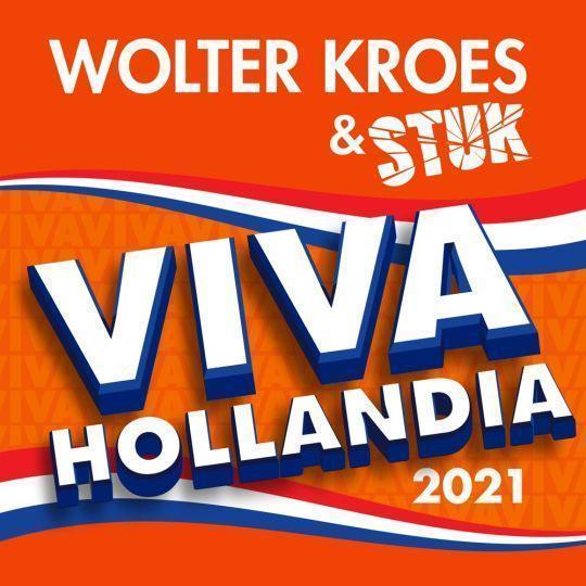 Coverafbeelding Viva Hollandia 2021 - Wolter Kroes & Stuk