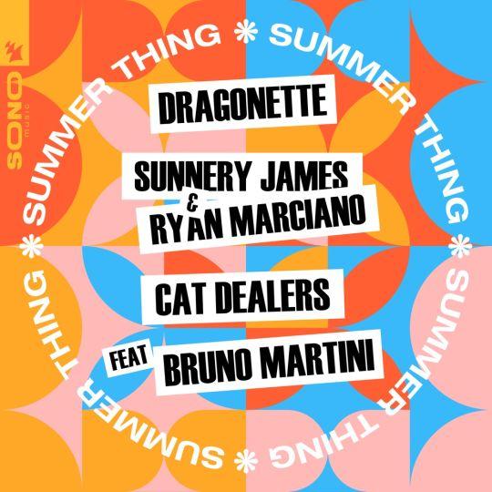 Coverafbeelding Summer Thing - Dragonette, Sunnery James & Ryan Marciano & Cat Dealers Feat Bruno Martini