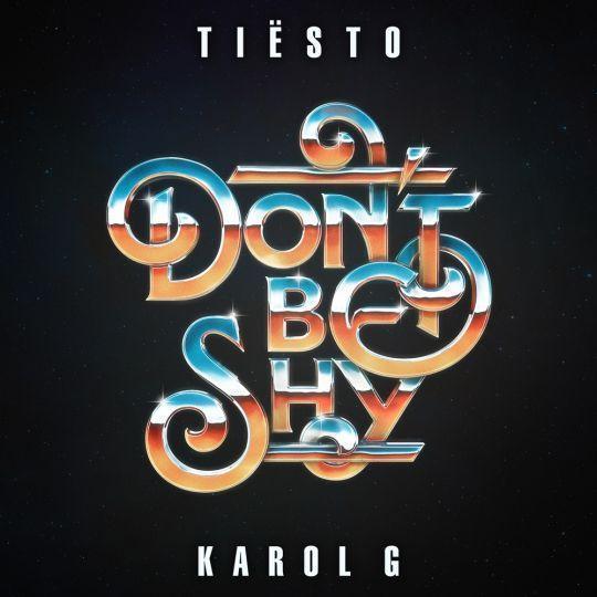 Coverafbeelding Tiësto & Karol G - Don't Be Shy