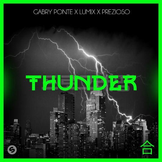 Coverafbeelding Gabry Ponte x Lum!x x Prezioso - Thunder