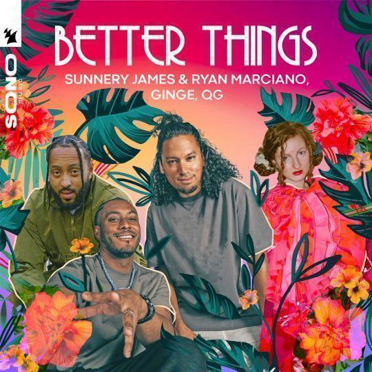 Coverafbeelding Better Things - Sunnery James & Ryan Marciano, Ginge, Qg