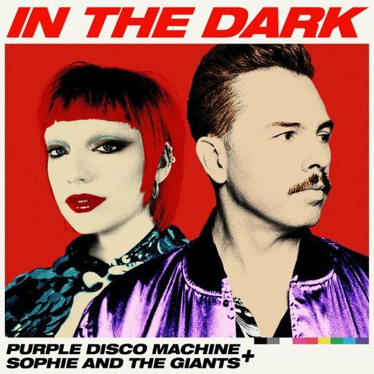 Coverafbeelding In The Dark - Purple Disco Machine + Sophie And The Giants