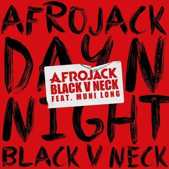 Coverafbeelding Afrojack & Black V Neck feat. Muni Long - Day N Night