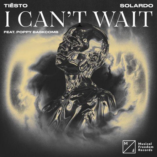 Coverafbeelding Tiësto & Solardo feat. Poppy Baskcomb - I Can't Wait