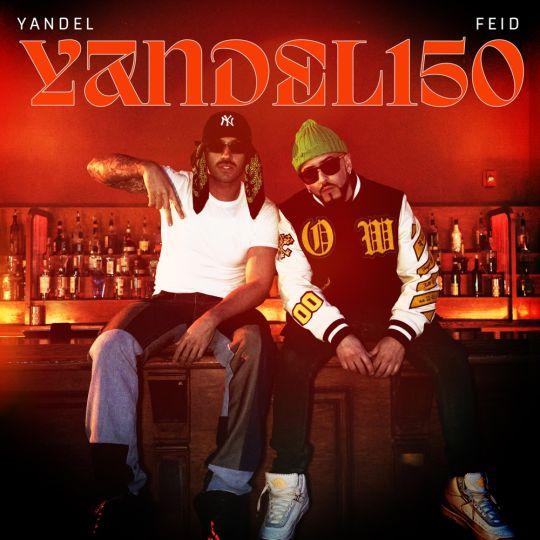 Coverafbeelding Yandel & Feid - Yandel 150