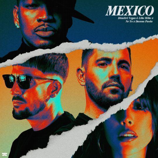 Coverafbeelding Mexico - Dimitri Vegas & Like Mike X Ne-Yo X Danna Paola