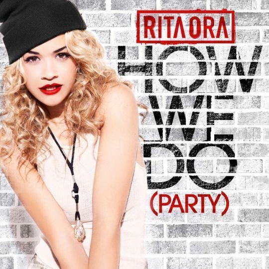 Coverafbeelding How We Do (Party) - Rita Ora