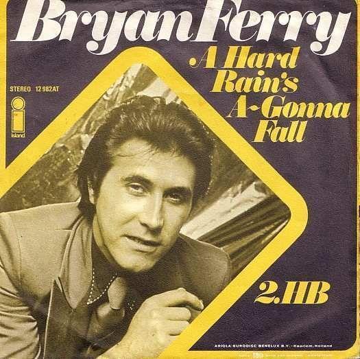 Coverafbeelding A Hard Rain's A-Gonna Fall - Bryan Ferry