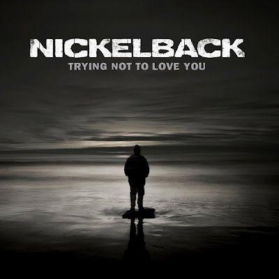 Coverafbeelding Trying Not To Love You - Nickelback