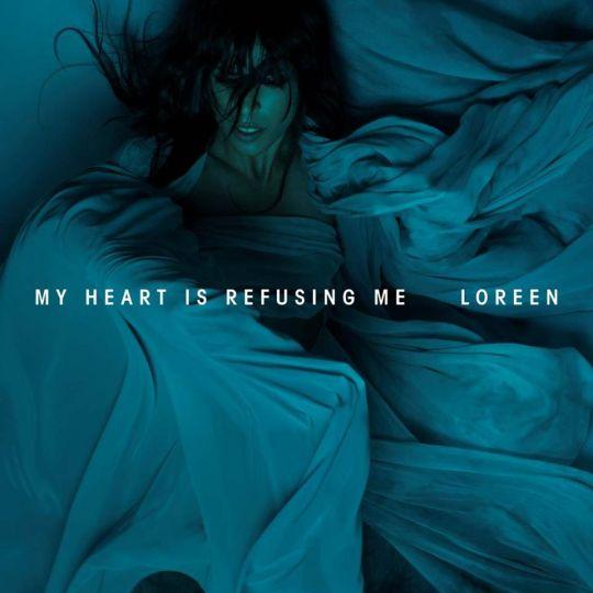 Coverafbeelding My Heart Is Refusing Me - Loreen
