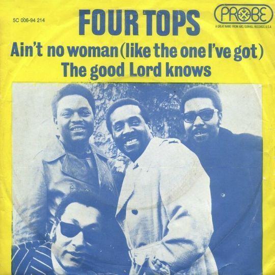 Coverafbeelding Ain't No Woman (Like The One I've Got) - Four Tops