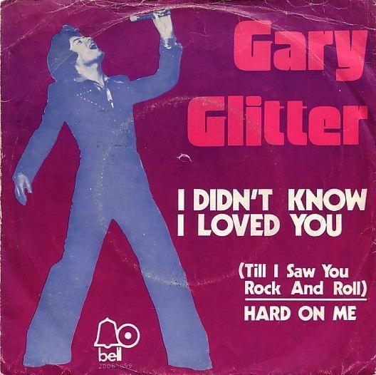 Coverafbeelding I Didn't Know I Loved You (Till I Saw You Rock And Roll) - Gary Glitter