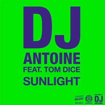 Coverafbeelding Sunlight - Dj Antoine Feat. Tom Dice