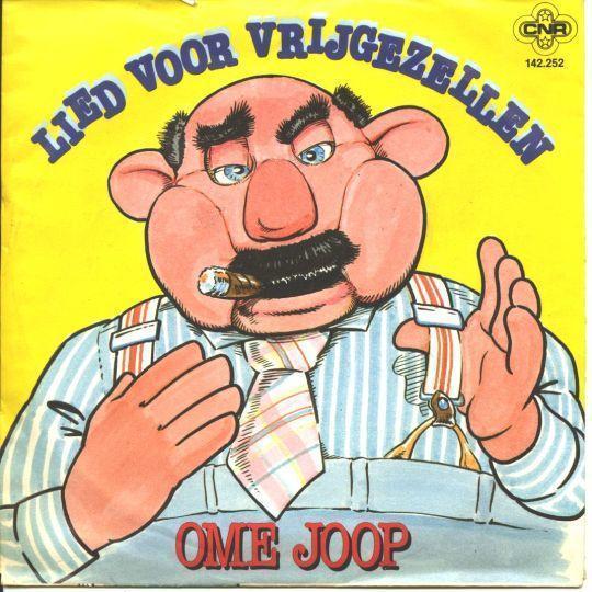 Coverafbeelding Ome Joop/ André Van Duin - Lied Voor Vrijgezellen/ De Rol Van De Behanger