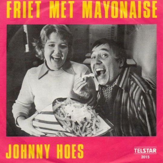 Coverafbeelding Friet Met Mayonaise - Johnny Hoes