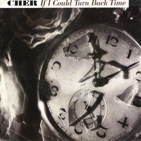 Coverafbeelding If I Could Turn Back Time - Cher