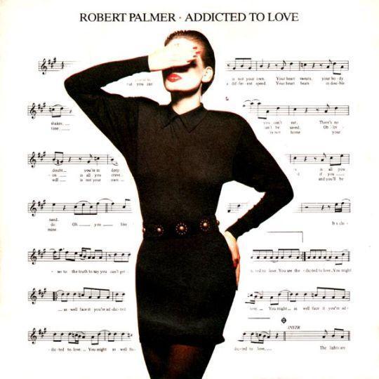 Coverafbeelding Addicted To Love - Robert Palmer