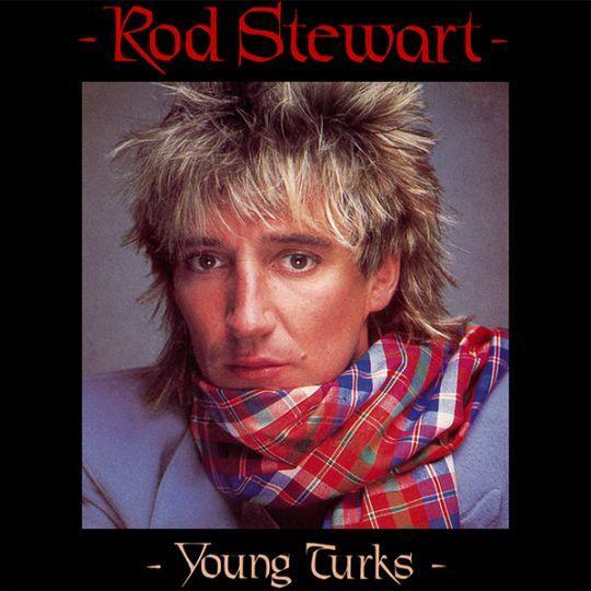 Coverafbeelding Young Turks - Rod Stewart