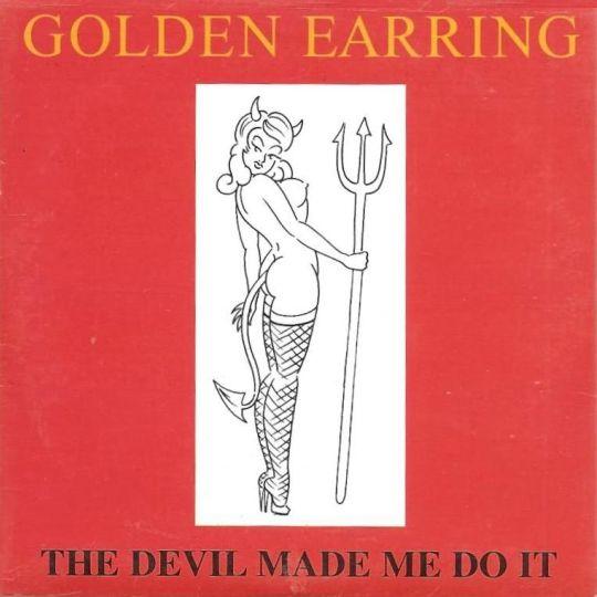 Coverafbeelding The Devil Made Me Do It [Live] - Golden Earring