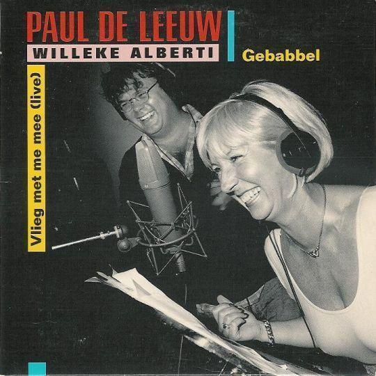 Coverafbeelding Gebabbel/ Vlieg Met Me Mee (Live) - Paul De Leeuw & Willeke Alberti/ Paul De Leeuw