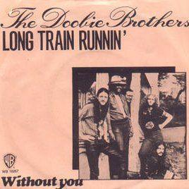 Coverafbeelding The Doobie Brothers - Long Train Runnin'