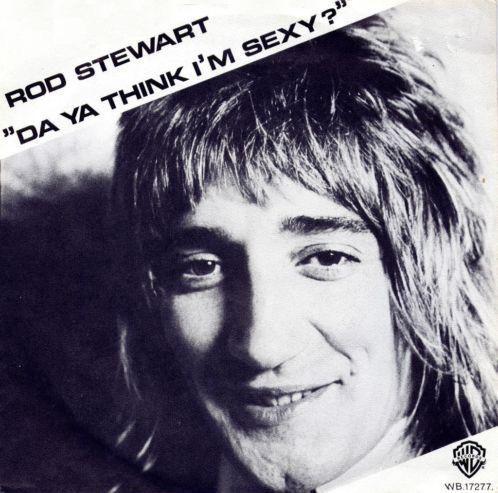 Coverafbeelding Da Ya Think I'm Sexy? - Rod Stewart