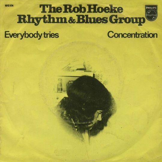 Coverafbeelding Everybody Tries - The Rob Hoeke Rhythm & Blues Group