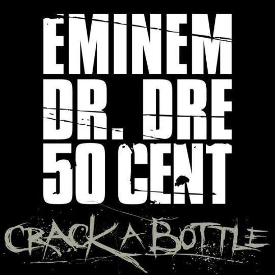 Coverafbeelding Crack A Bottle - Eminem & Dr. Dre & 50 Cent
