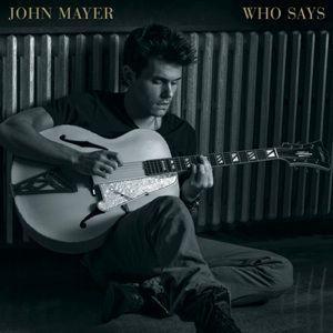 Coverafbeelding Who Says - John Mayer