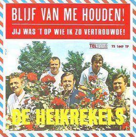 Coverafbeelding De Heikrekels - Blijf Van Me Houden!