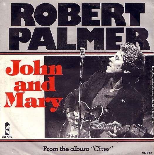 Coverafbeelding John And Mary - Robert Palmer