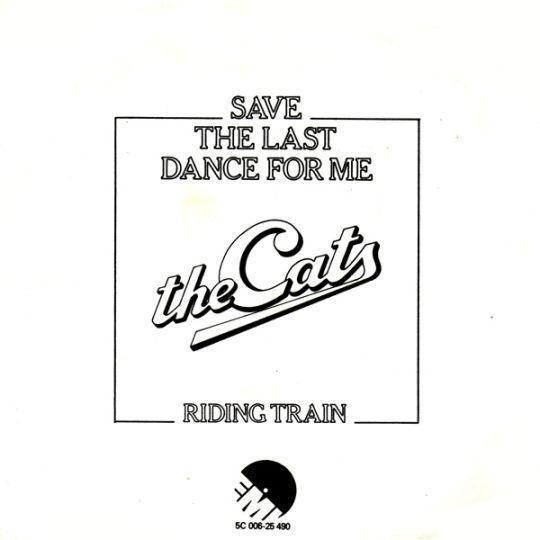 Coverafbeelding The Cats - Save The Last Dance For Me