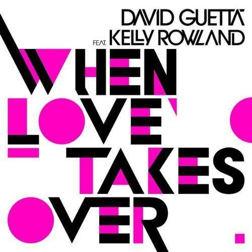 Coverafbeelding When Love Takes Over - David Guetta Feat. Kelly Rowland