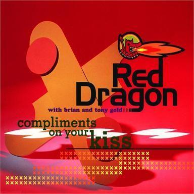 Coverafbeelding Compliments On Your Kiss - Red Dragon With Brian And Tony Gold