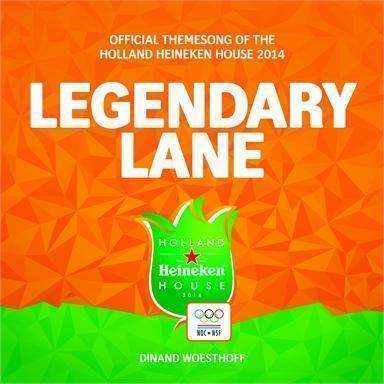 Coverafbeelding Legendary Lane - Official Themesong Of The Holland Heineken House 2014 - Dinand Woesthoff