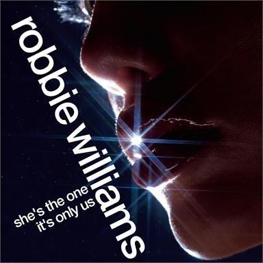Coverafbeelding Robbie Williams - She's The One/ It's Only Us