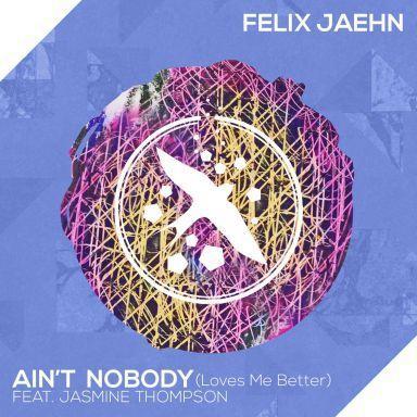 Coverafbeelding Ain't Nobody (Loves Me Better) - Felix Jaehn Feat. Jasmine Thompson