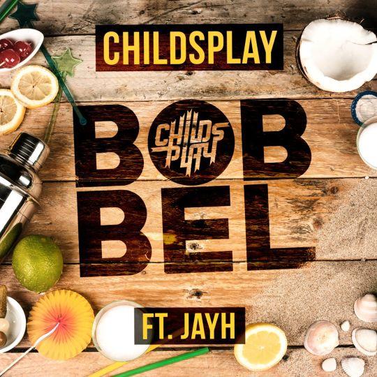 Coverafbeelding Bobbel - Childsplay Ft. Jayh
