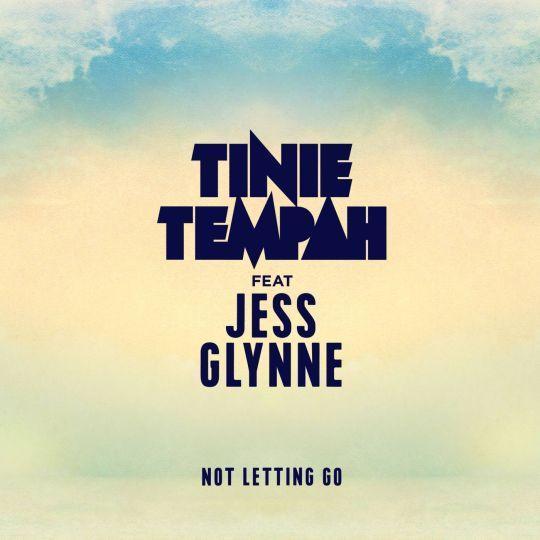 Coverafbeelding Not Letting Go - Tinie Tempah Feat Jess Glynne