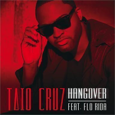 Coverafbeelding Hangover - Taio Cruz Feat. Flo Rida