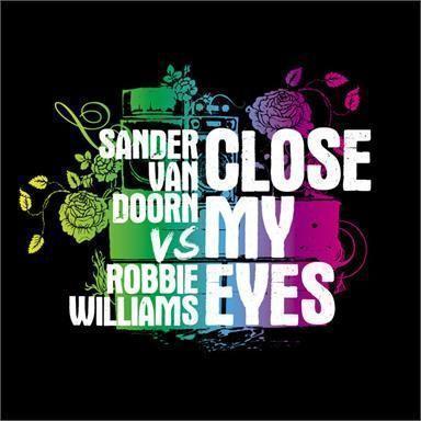 Coverafbeelding Sander Van Doorn vs Robbie Williams - Close my eyes